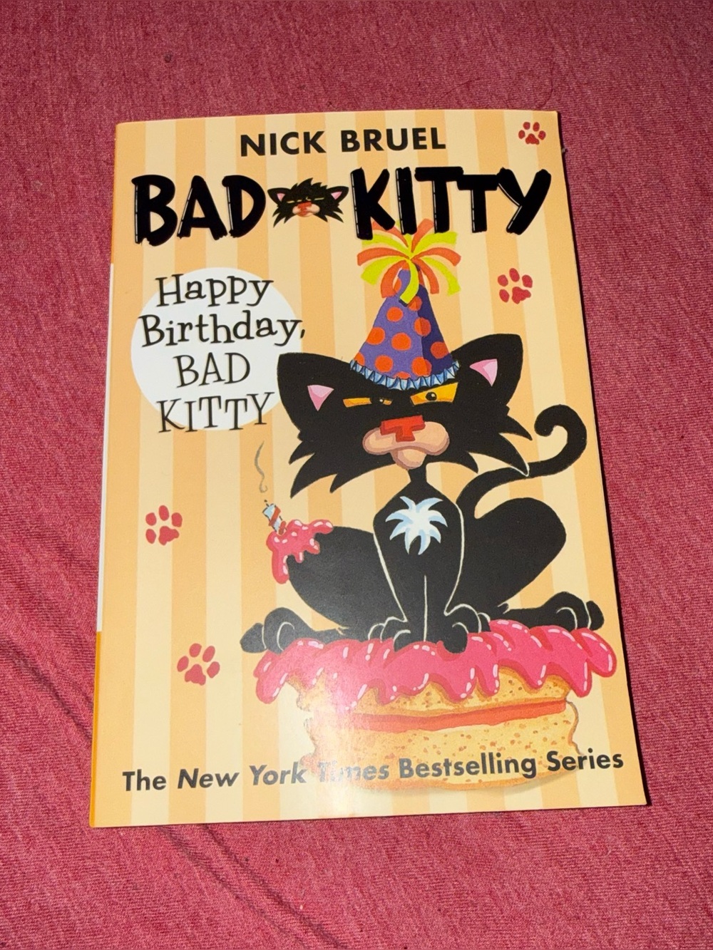 Bad Kitty: Happy Birthday, Bad Kitty — (Nick Bruel)